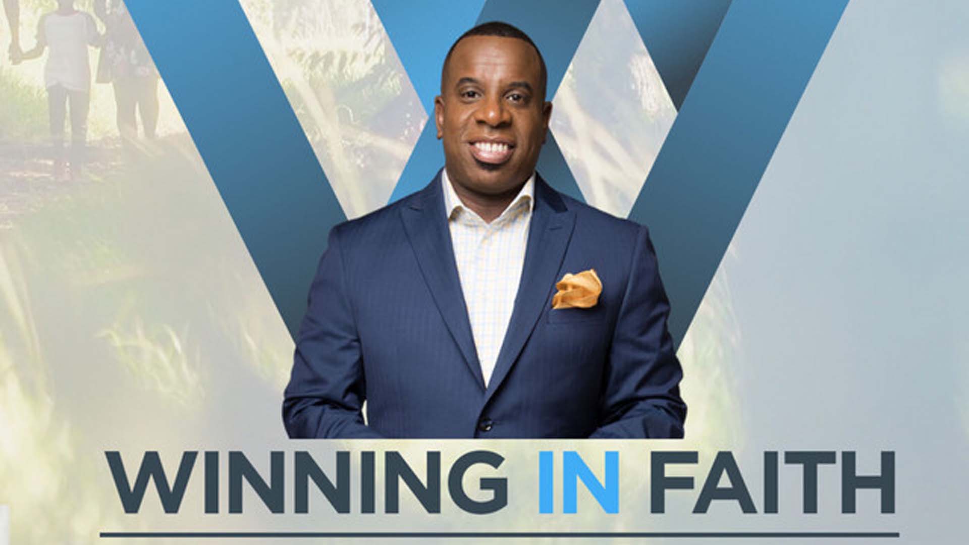 Winning in Faith